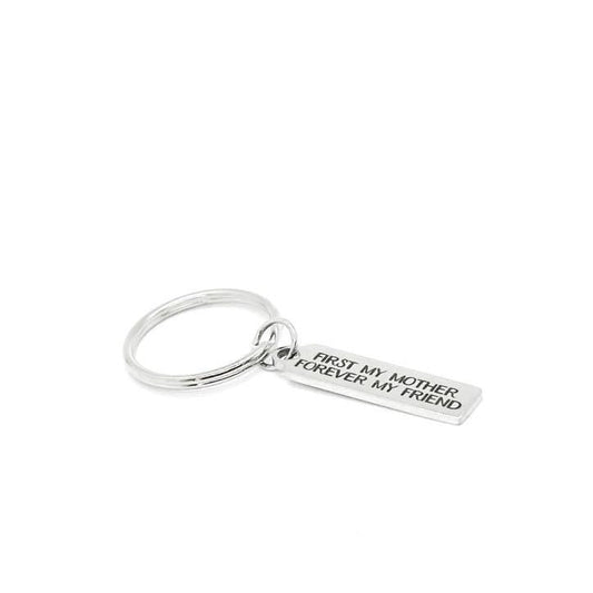 First My Mother Forever My Friend Keychain, Stainless Steel Gift For Mom Mothers Day Birthday Present Rectangular 8mm x 34mm Charm